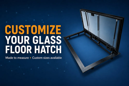 How to Choose and Order Custom Glass Floor Hatches